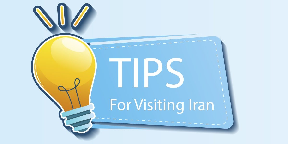 The most important things to know before visiting Iran