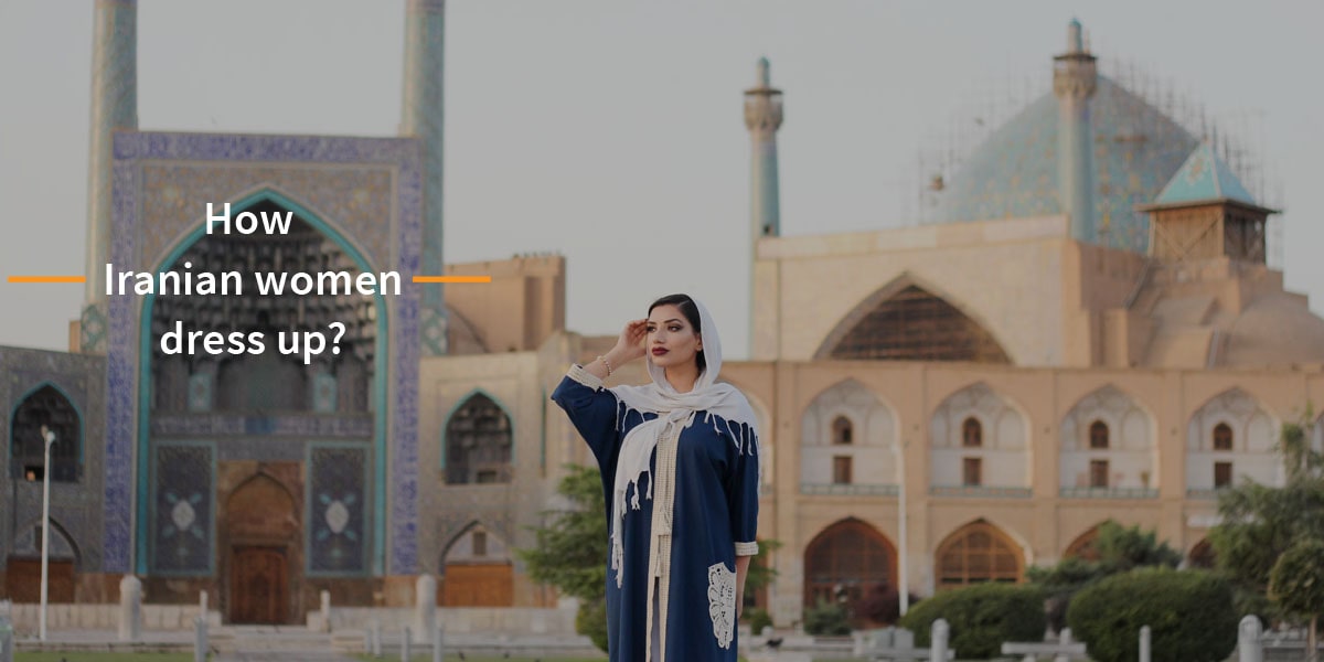 how iranian women dress up