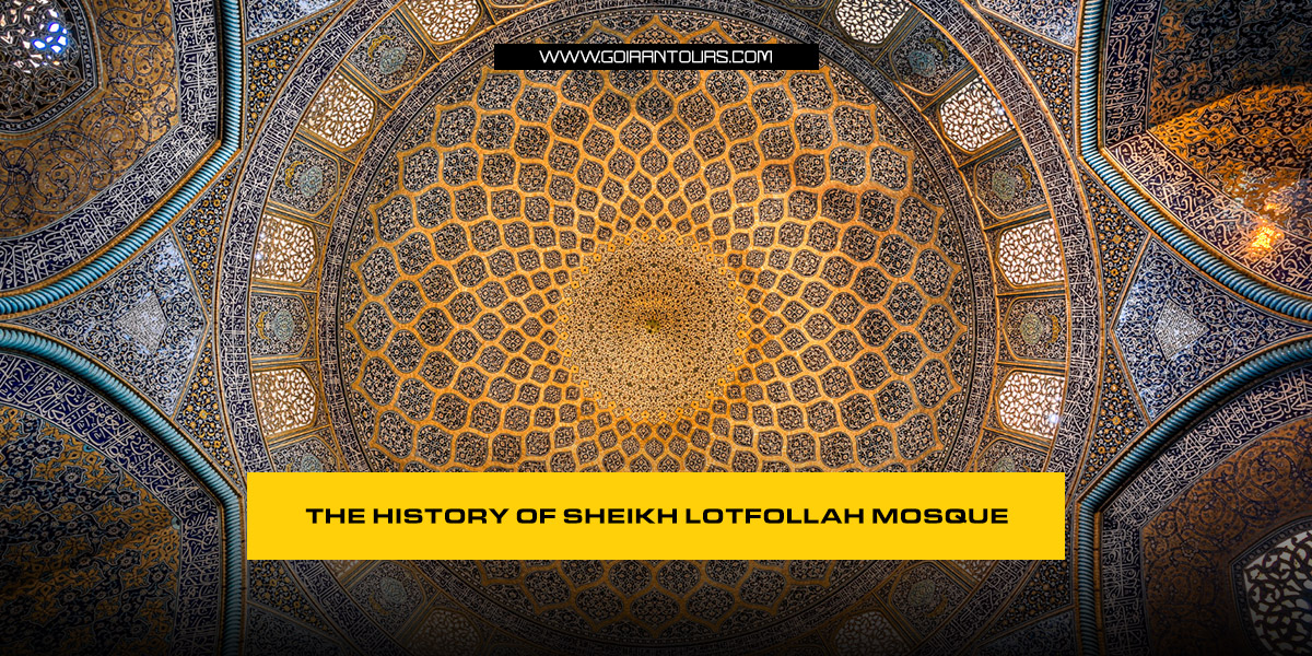 The History of Sheikh Lotfollah Mosque