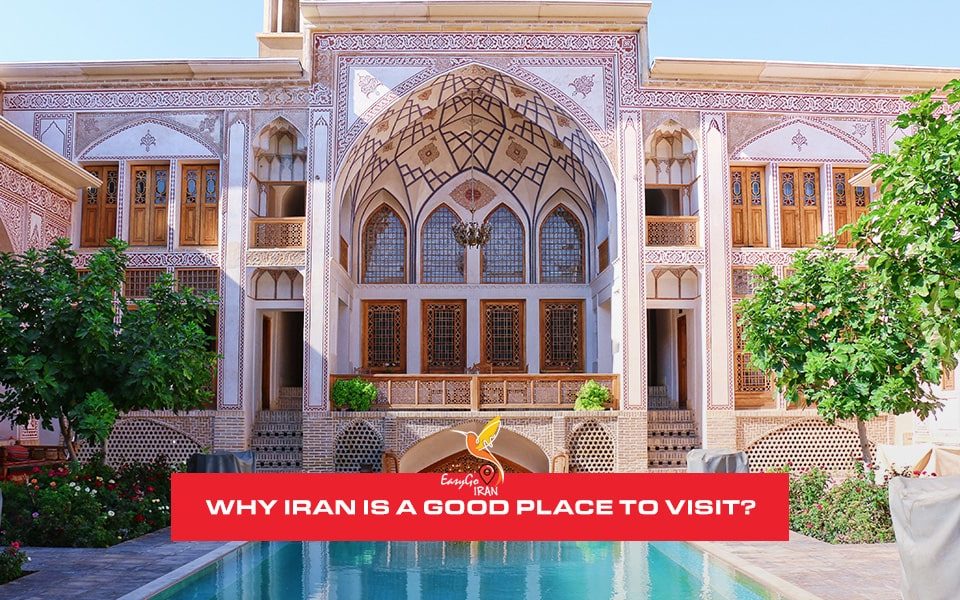 Why Iran is a good place to visit?