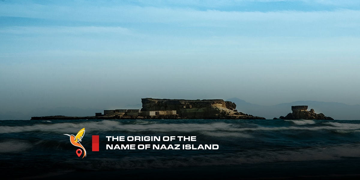 The origin of the name of naaz island