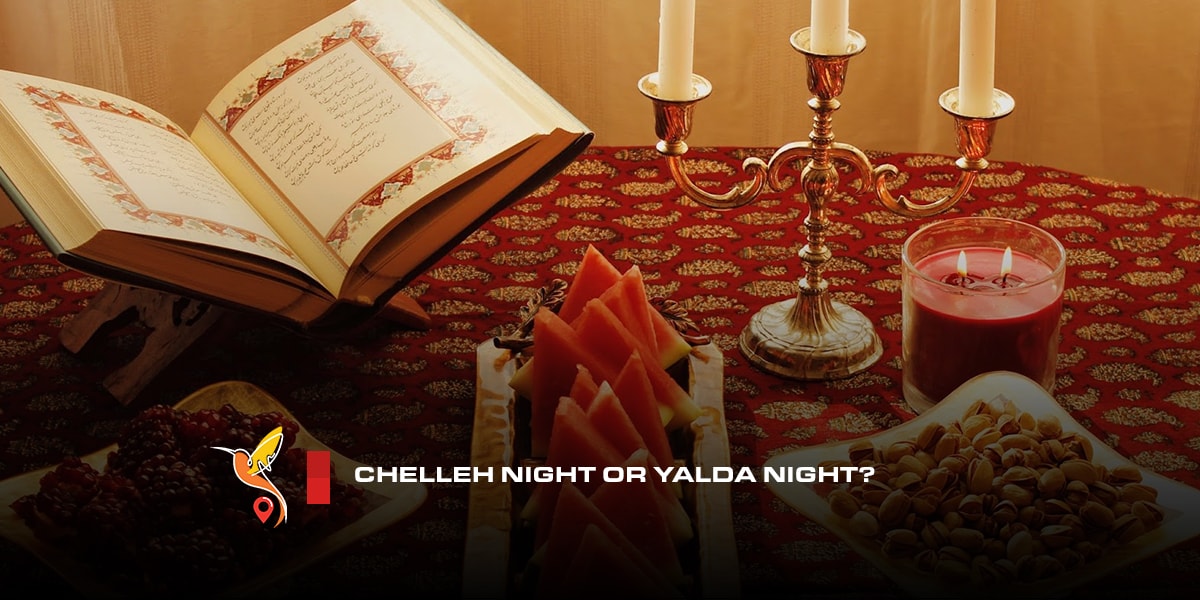 Chelleh Night or Yalda night?